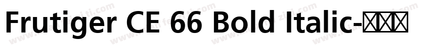 Frutiger CE 66 Bold Italic字体转换